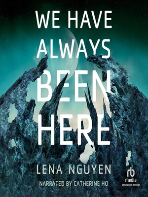 cover image of We Have Always Been Here